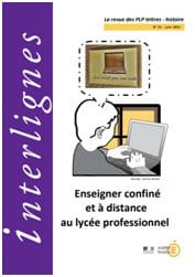 Interlignes : Enseigner à distance en lycée professionnel