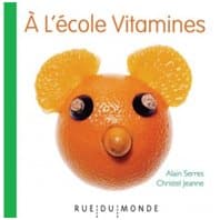 A l&rsquo;école Vitamines