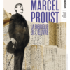 L’invitation de la semaine : « Marcel Proust. La fabrique de l’œuvre » à la BnF