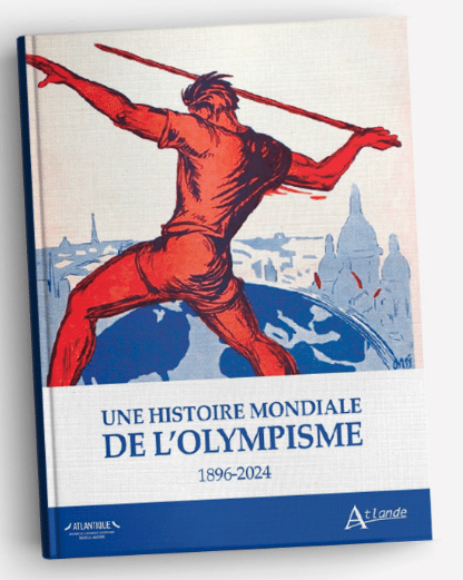 Une histoire mondiales de l&rsquo;olympisme