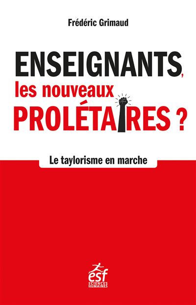 Les enseignants sont-ils les nouveaux prolétaires ?