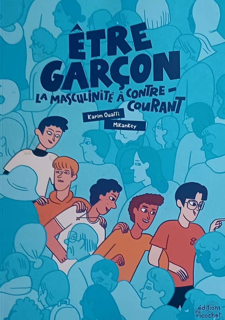 Ouvrages jeunesses : Ça veut dire quoi être un garçon ?