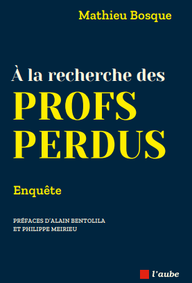 « A la recherche des profs perdus »
