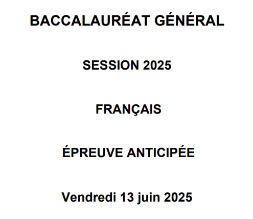Bac 2025 : les sujets de l&rsquo;épreuve anticipée de français
