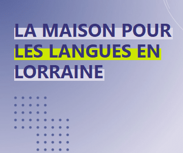 Une maison des langues en Lorraine