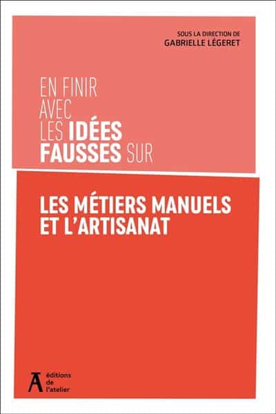 Réhabiliter les métiers manuels : un enjeu éducatif, social, économique et sociétal