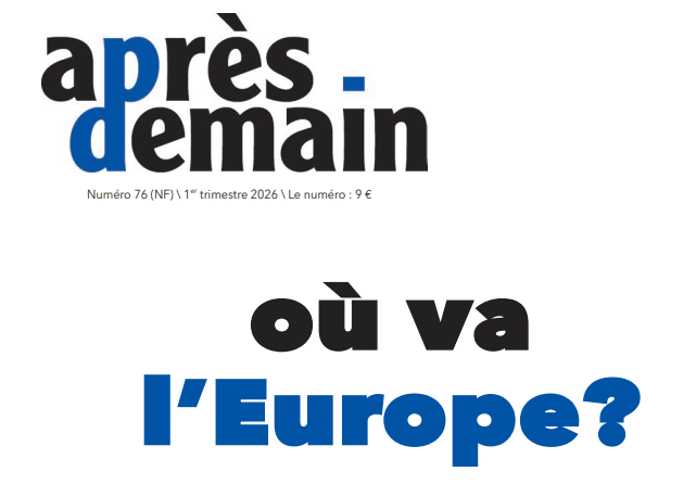 Après-demain : « Où va l’Europe ? »