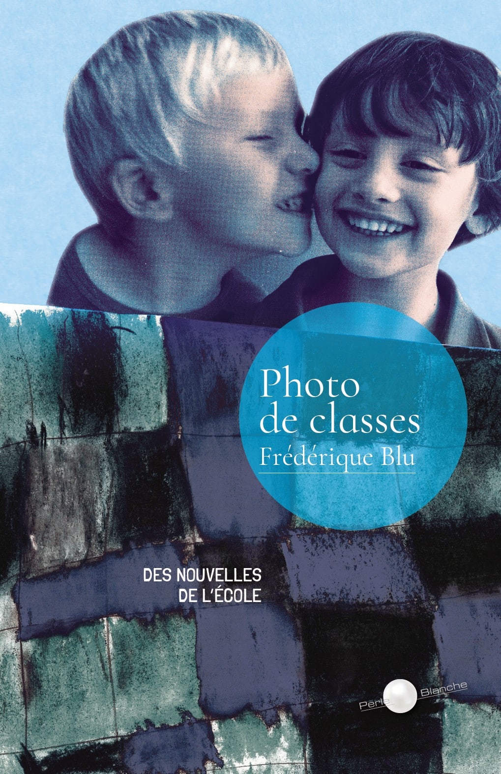 Frédérique Blu : des nouvelles de l’école en 13 nouvelles