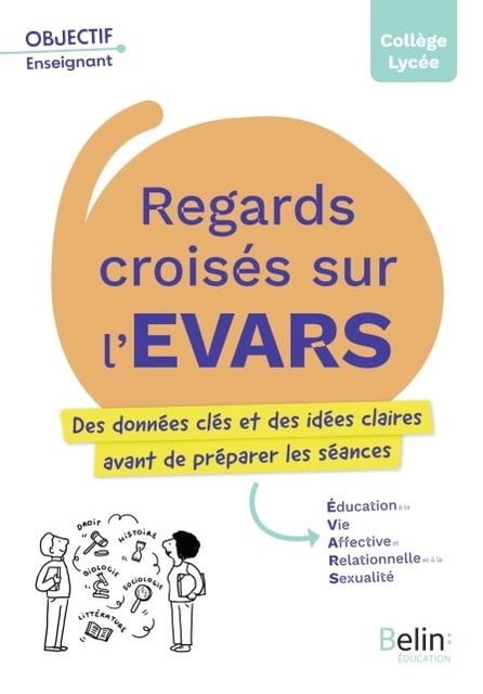 Croiser les regards pour mieux comprendre les enjeux de l’EVARS