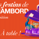 Quatre siècles d’histoire et de gastronomie à Chambord (41)